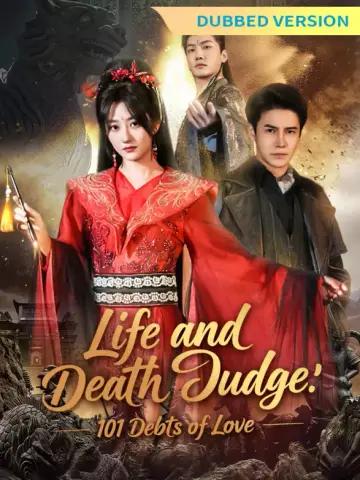 [Dubbed Version]Life and Death Judge: 101 Debts of Love poster