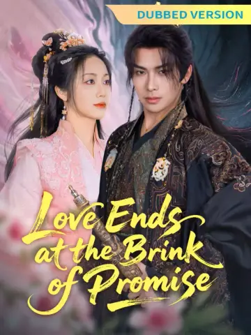 [Dubbed Version] Love Ends at the Brink of Promise poster