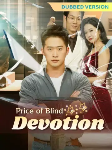 [Dubbed Version]Price of Blind Devotion poster