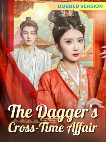[Dubbed Version]The Dagger’s Cross-Time Affair poster