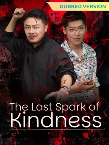 [Dubbed Version]The Last Spark of Kindness poster