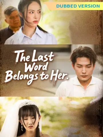 [Dubbed Version]The Last Word Belongs to Her poster