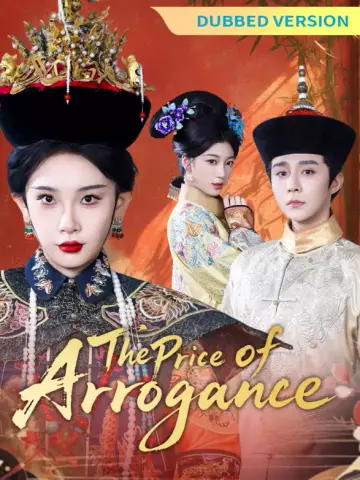 [Dubbed Version]The Price of Arrogance poster
