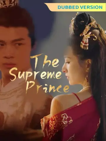 [Dubbed Version] The Supreme Prince poster