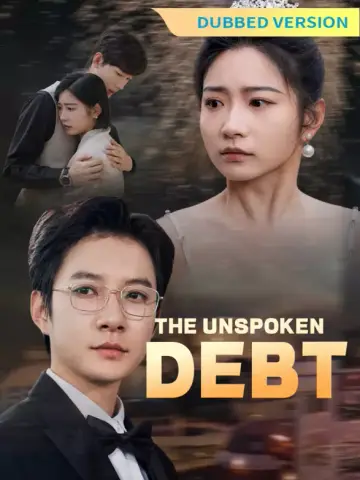 [Dubbed Version]The Unspoken Debt poster