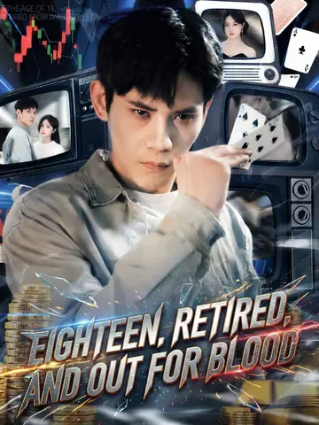 Eighteen, Retired, and Out for Blood
