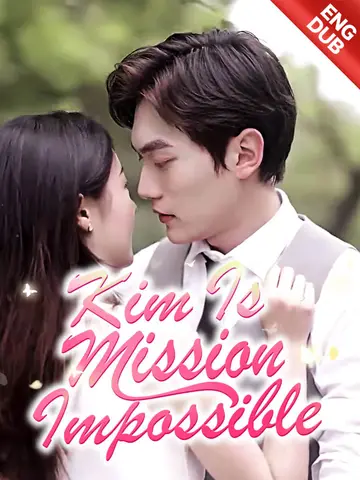 Kim Is Mission Impossible
