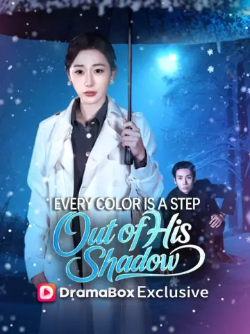 Every Color Is a Step Out of His Shadow poster