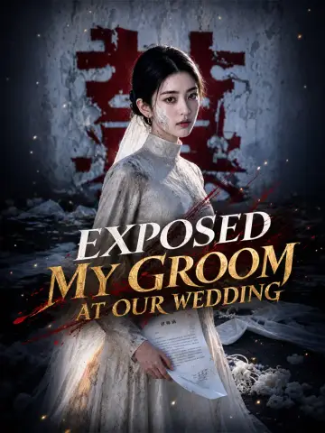Exposed My Groom at Our Wedding poster