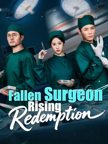 Fallen Surgeon, Rising Redemption