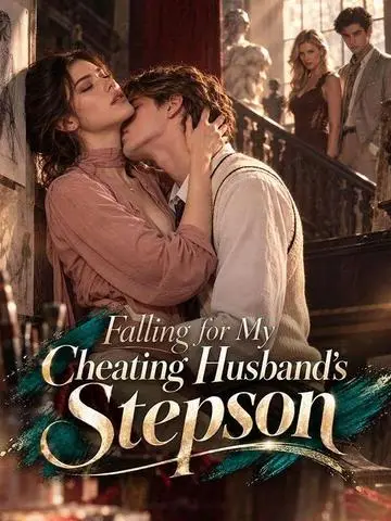 Falling for My Cheating Husband's Stepson