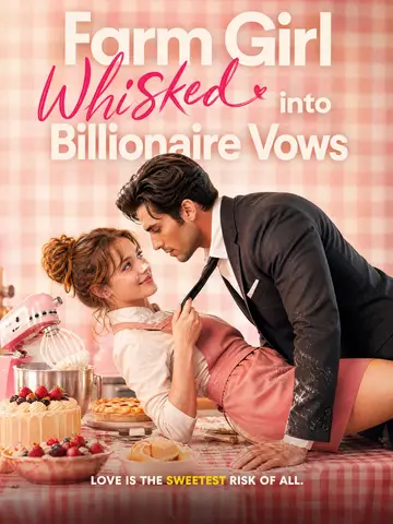Farm Girl Whisked into Billionaire Vows poster