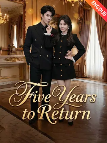 Five Years to Return