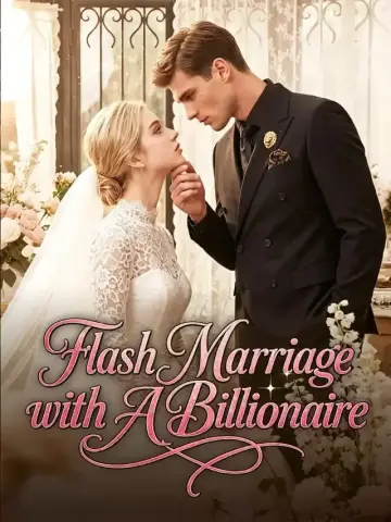 Flash Marriage with A Billionaire poster