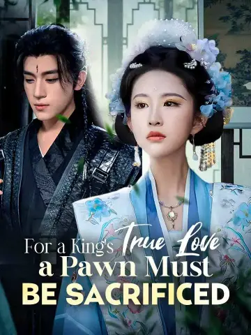 For a King's True Love, a Pawn Must Be Sacrificed poster