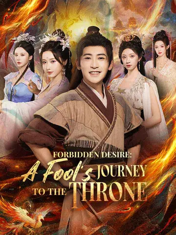 Forbidden Desire: A Fool's Journey To The Throne poster