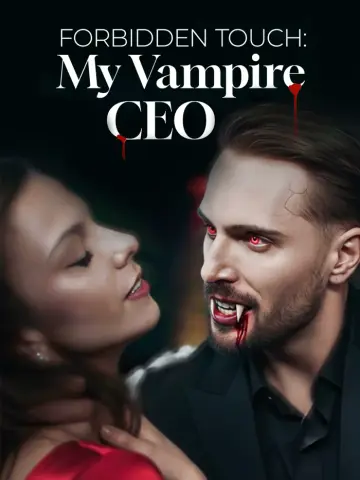 Forbidden Touch: My Vampire CEO poster