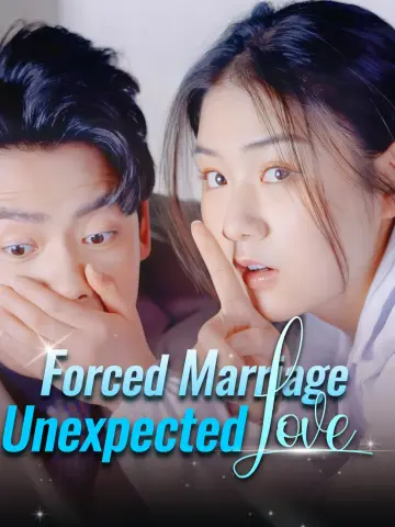 Forced Marriage, Unexpected Love poster