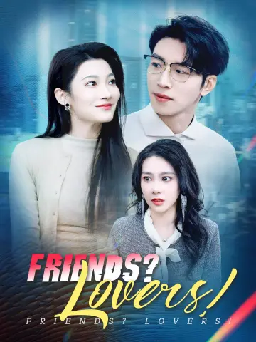 Friends? Lovers! poster