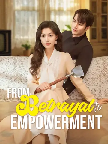 From Betrayal to Empowerment