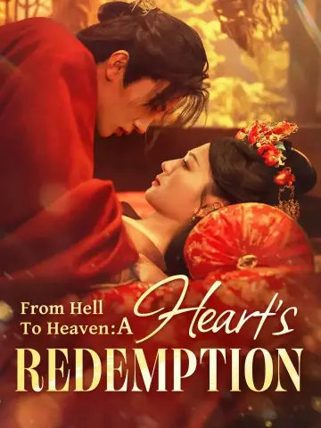 From Hell To Heaven: A Heart's Redemption poster