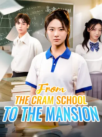 From the Cram School to the Mansion