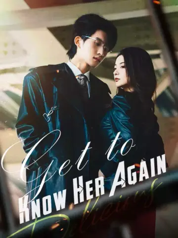 Get to Know Her Again poster