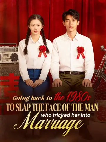 Going back to the 1980s to slap the face of the man who tricked her into marriage poster