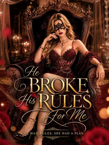 He Broke His Rules For Me poster