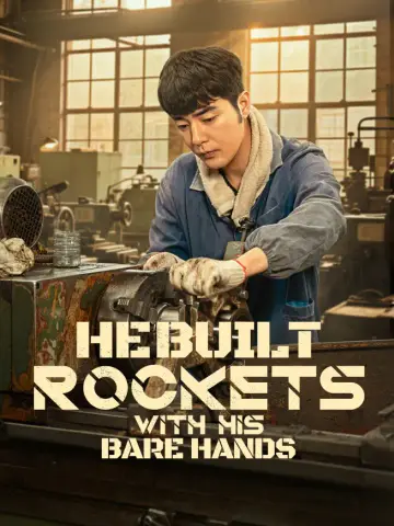 He Built Rockets with His Bare Hands poster