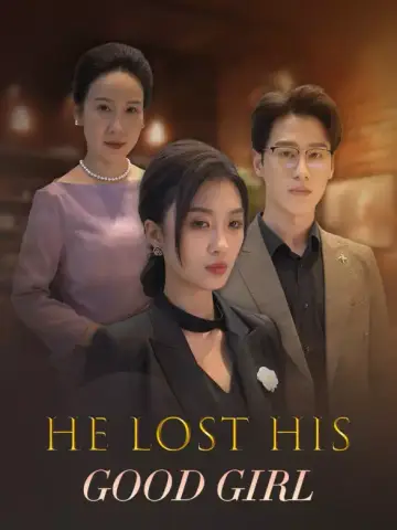 He Lost His Good Girl poster