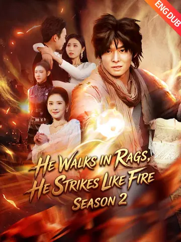 He Walks in Rags, He Strikes Like Fire: Season 2