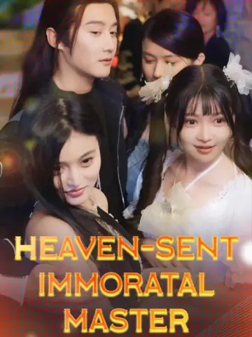 Heaven-Sent Immoratal Master poster