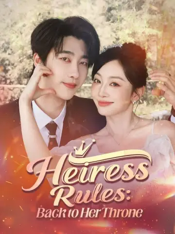 Heiress Rules: Back to Her Throne poster