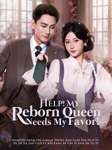 Help! My Reborn Queen Needs My Favor!