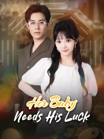 Her Baby Needs His Luck poster