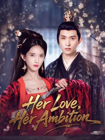 Her Love, Her Ambition