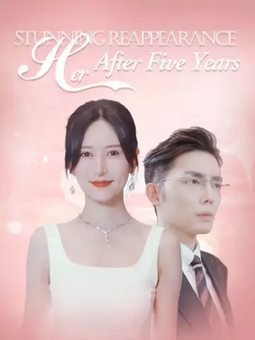 Her Stunning Reappearance After Five Years poster