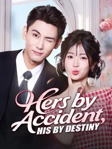 Hers by Accident, His by Destiny poster