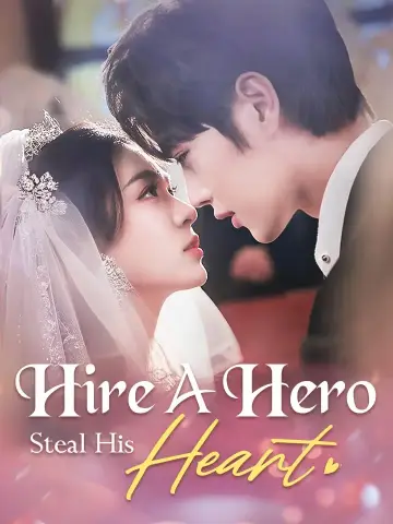 Hire A Hero, Steal His Heart poster