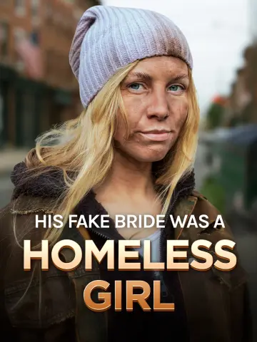 His Fake Bride Was a Homeless Girl poster