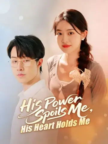 His Power Spoils Me, His Heart Holds Me poster