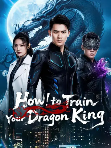 How to Train Your Dragon King