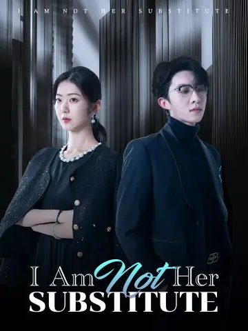 I Am Not Her Substitute poster
