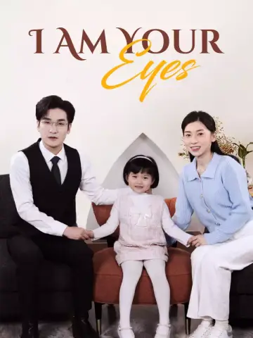 I Am Your Eyes poster