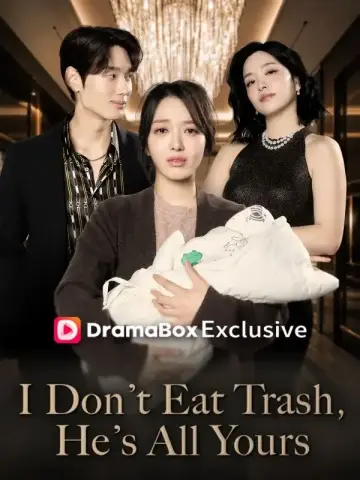 I Don't Eat Trash, He's All Yours poster