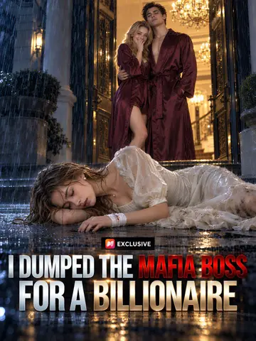 I Dumped the Mafia Boss for a Billionaire poster