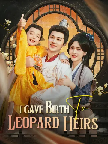 I Gave Birth To Leopard Heirs poster