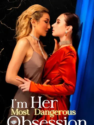 I'm Her Most Dangerous Obsession poster