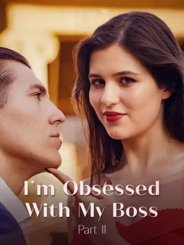 I'm Obsessed With My Boss Part II poster